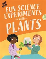 Science amusante : Expériences avec les plantes - Fun Science: Experiments with Plants