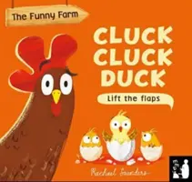 Cluck Cluck Duck - Un livre à compter à rabats à soulever - Cluck Cluck Duck - A lift-the-flap counting book