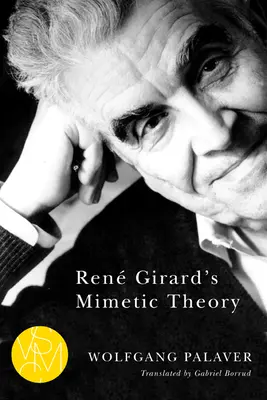 La théorie mimétique de Ren Girard - Ren Girard's Mimetic Theory