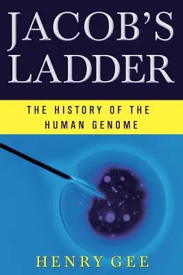 L'échelle de Jacob : L'histoire du génome humain - Jacob's Ladder: The History of the Human Genome