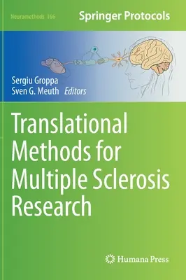 Méthodes translationnelles pour la recherche sur la sclérose en plaques - Translational Methods for Multiple Sclerosis Research