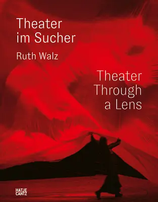 Ruth Walz : Photographie de théâtre - Ruth Walz: Theater Photography