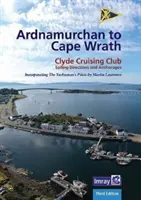 Ardnamurchan to Cape Wrath - Clyde Cruising Club Sailing Directions & Anchorages