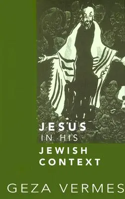 Jésus dans son contexte juif - Jesus in His Jewish Context