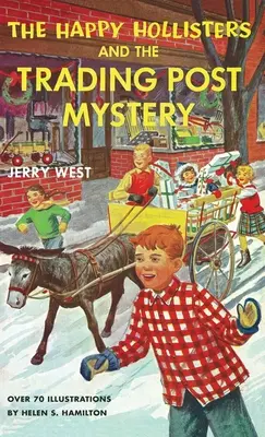 Les Happy Hollisters et le mystère du poste de traite - The Happy Hollisters and the Trading Post Mystery