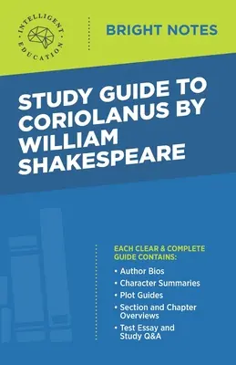 Guide d'étude de Coriolanus de William Shakespeare - Study Guide to Coriolanus by William Shakespeare