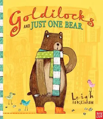 Boucle d'or et un ours - Goldilocks and Just One Bear