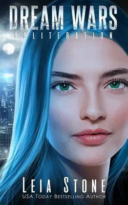 La Guerre des Rêves : Oblitération 3 - Dream Wars: Obliteration 3