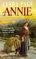 Annie - Une saga émouvante sur la pauvreté, la force d'âme et l'espoir éternel. - Annie - A moving saga of poverty, fortitude and undying hope