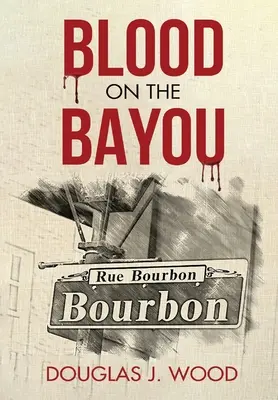 Sang sur le Bayou - Blood on the Bayou