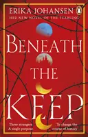 Sous le donjon - Un roman de l'épouvante - Beneath the Keep - A Novel of the Tearling