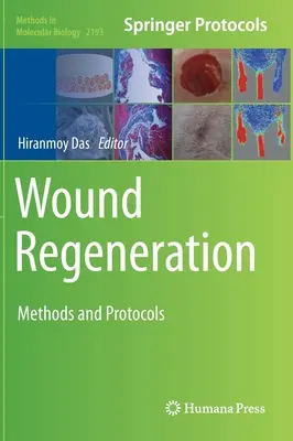 Régénération des plaies : Méthodes et protocoles - Wound Regeneration: Methods and Protocols