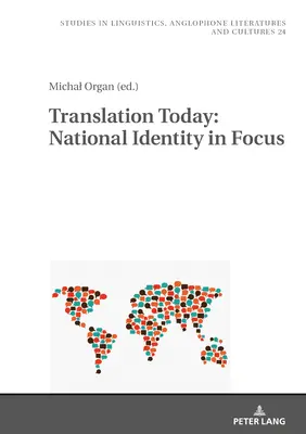 La traduction aujourd'hui : L'identité nationale en point de mire - Translation Today: National Identity in Focus