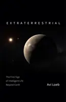 Extraterrestre - Le premier signe de vie intelligente au-delà de la Terre - Extraterrestrial - The First Sign of Intelligent Life Beyond Earth