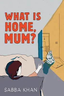 Qu'est-ce que la maison, maman ? - What Is Home, Mum?