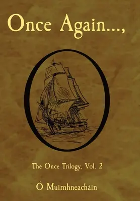 Une fois de plus..., : La trilogie de Once, Vol. 2 - Once Again...,: The Once Trilogy, Vol. 2