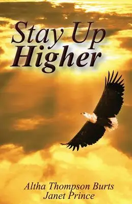 Rester plus haut - Stay Up Higher