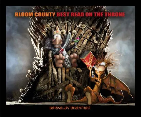 Le comté de Bloom : Meilleure lecture sur le trône - Bloom County: Best Read on the Throne