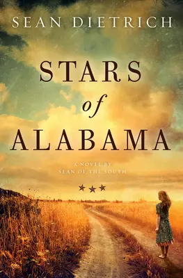 Les étoiles de l'Alabama : Un roman de Sean of the South - Stars of Alabama: A Novel by Sean of the South
