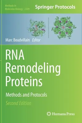Protéines de remodelage de l'ARN : Méthodes et protocoles - RNA Remodeling Proteins: Methods and Protocols