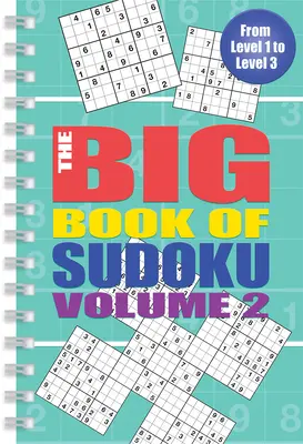 Le grand livre du Sudoku : Volume 2 - The Big Book of Sudoku: Volume 2