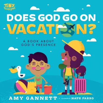 Dieu part-il en vacances ? Un livre sur la présence de Dieu - Does God Go on Vacation?: A Book about God's Presence