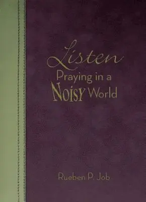 Écouter : Prier dans un monde bruyant - Listen: Praying in a Noisy World