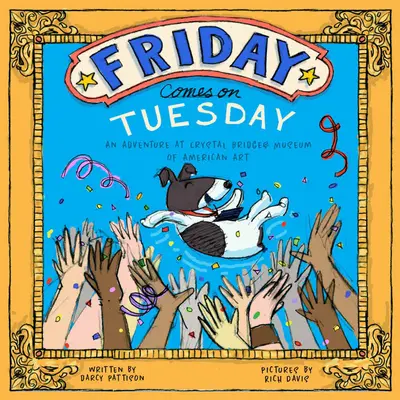 Le vendredi arrive le mardi : Une aventure au musée d'art américain Crystal Bridges - Friday Comes on Tuesday: An Adventure at Crystal Bridges Museum of American Art