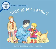 Premier regard : Les parents de même sexe : C'est ma famille - First Look At: Same-Sex Parents: This is My Family