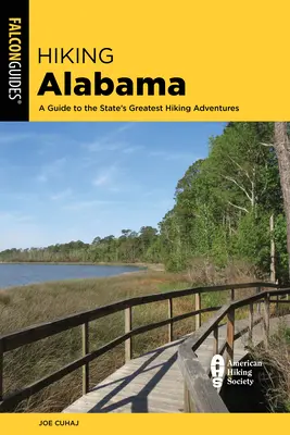 Hiking Alabama : Un guide des plus belles randonnées de l'État - Hiking Alabama: A Guide to the State's Greatest Hiking Adventures