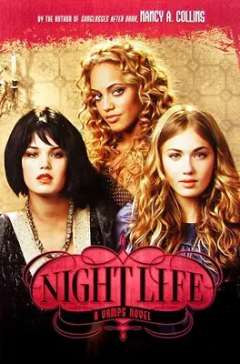 Vamps #2 : Night Life - Vamps #2: Night Life