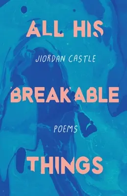 Toutes ses choses cassables - All His Breakable Things