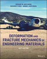 Mécanique de la déformation et de la rupture des matériaux d'ingénierie - Deformation and Fracture Mechanics of Engineering Materials