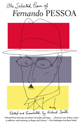 La prose choisie de Fernando Pessoa - The Selected Prose of Fernando Pessoa