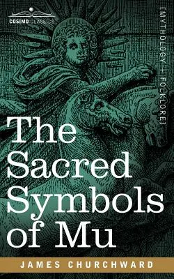 Les symboles sacrés de Mu - The Sacred Symbols of Mu