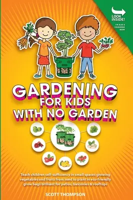 Jardinage pour les enfants sans jardin - Gardening for Kids with No Garden