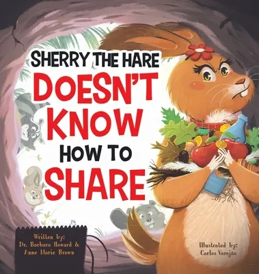 Sherry le lièvre ne sait pas partager - Sherry the Hare Doesn't Know How to Share