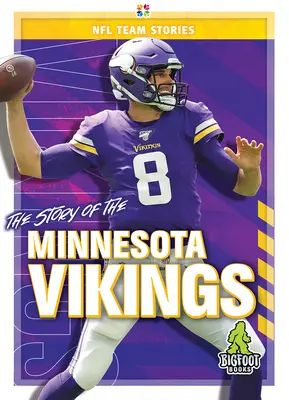 L'histoire des Minnesota Vikings - The Story of the Minnesota Vikings