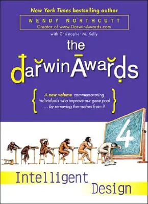 Les Darwin Awards 4 : Le dessein intelligent - The Darwin Awards 4: Intelligent Design