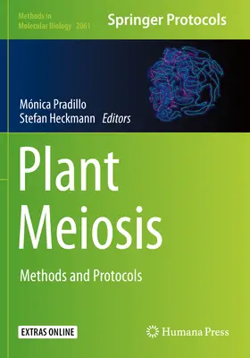 Méiose végétale : Méthodes et protocoles - Plant Meiosis: Methods and Protocols