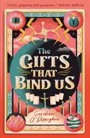 Les cadeaux qui nous lient - Gifts That Bind Us