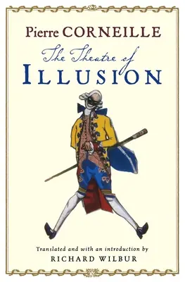 Le théâtre de l'illusion - The Theatre of Illusion