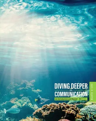 Approfondir la communication : Une introduction et au-delà - Diving Deeper into Communication: An Introduction and Beyond