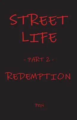 La vie dans la rue : Rédemption - Street Life: Redemption