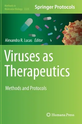 Les virus en tant que thérapeutiques : Méthodes et protocoles - Viruses as Therapeutics: Methods and Protocols