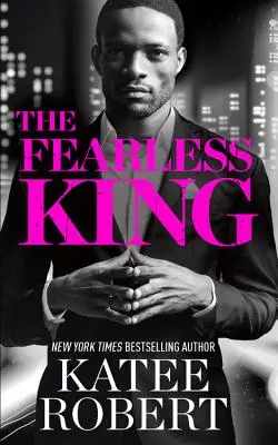 Le roi sans peur - The Fearless King