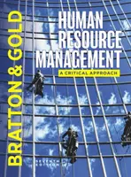 Gestion des ressources humaines (Bratton John (Thompson Rivers University Canada)) - Human Resource Management (Bratton John (Thompson Rivers University Canada))