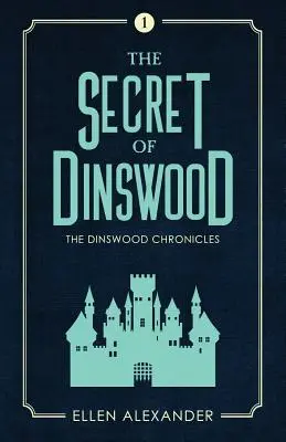 Le secret de Dinswood - The Secret of Dinswood