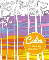 Calm Colour by Numbers (en anglais) - Calm Colour by Numbers