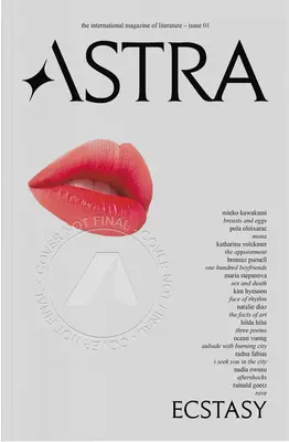 Astra Magazine, Ecstasy : Numéro un - Astra Magazine, Ecstasy: Issue One